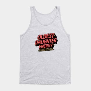 Oldest Daughter Energy - Pink Tank Top